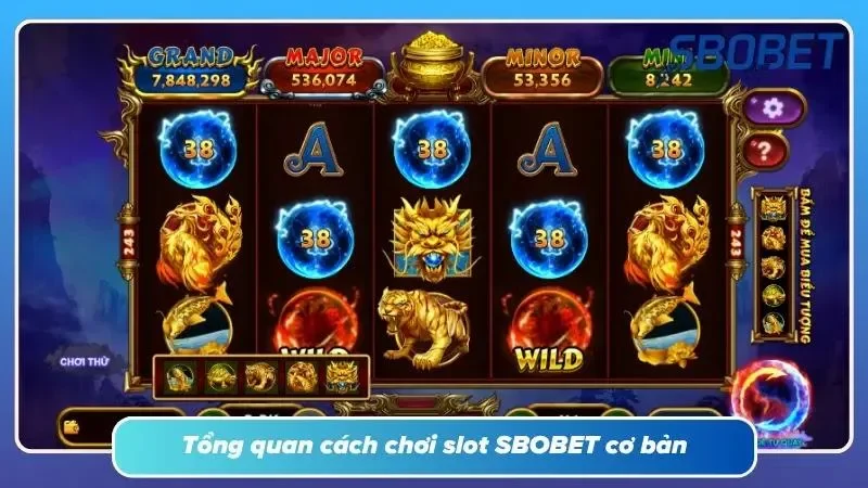 Tìm hiểu cách chơi Slot SBOBET giúp tự tin rinh quà