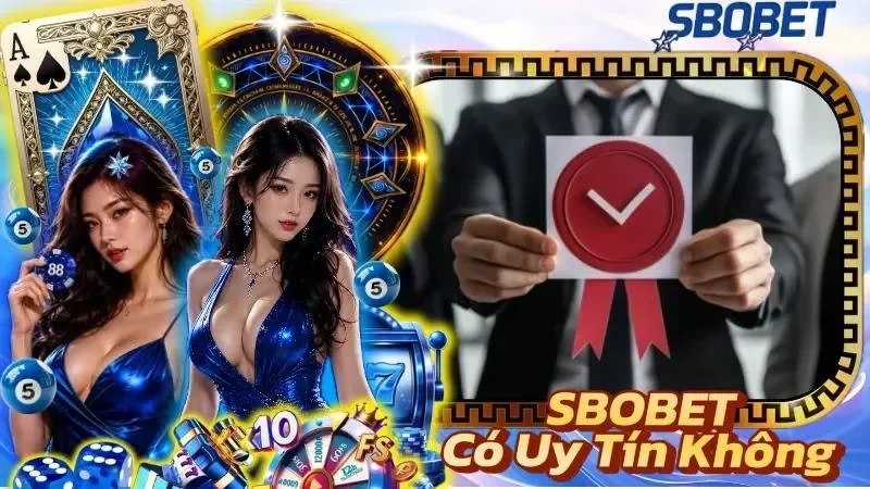 SBOBET Có Uy Tín Không